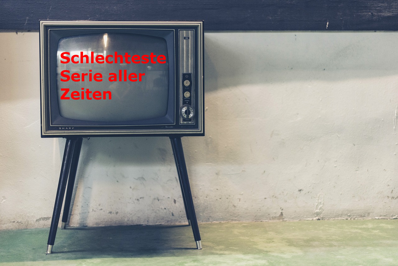 SchelSaZ = Die schlechteste Serie aller Zeiten?