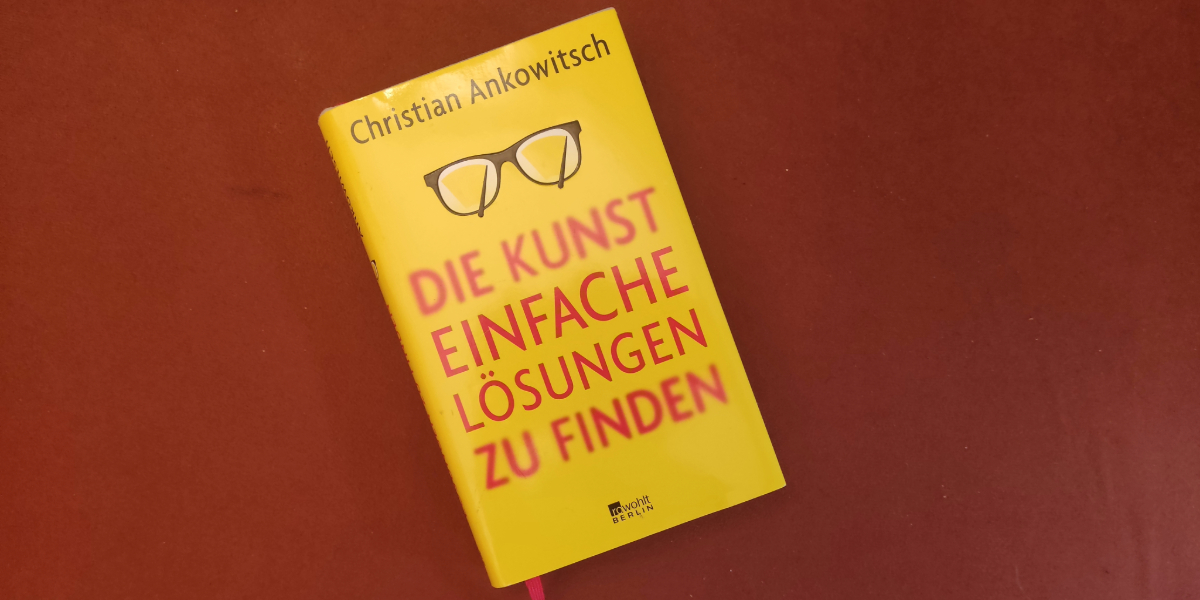 Einfache Lösungen: So einfach!